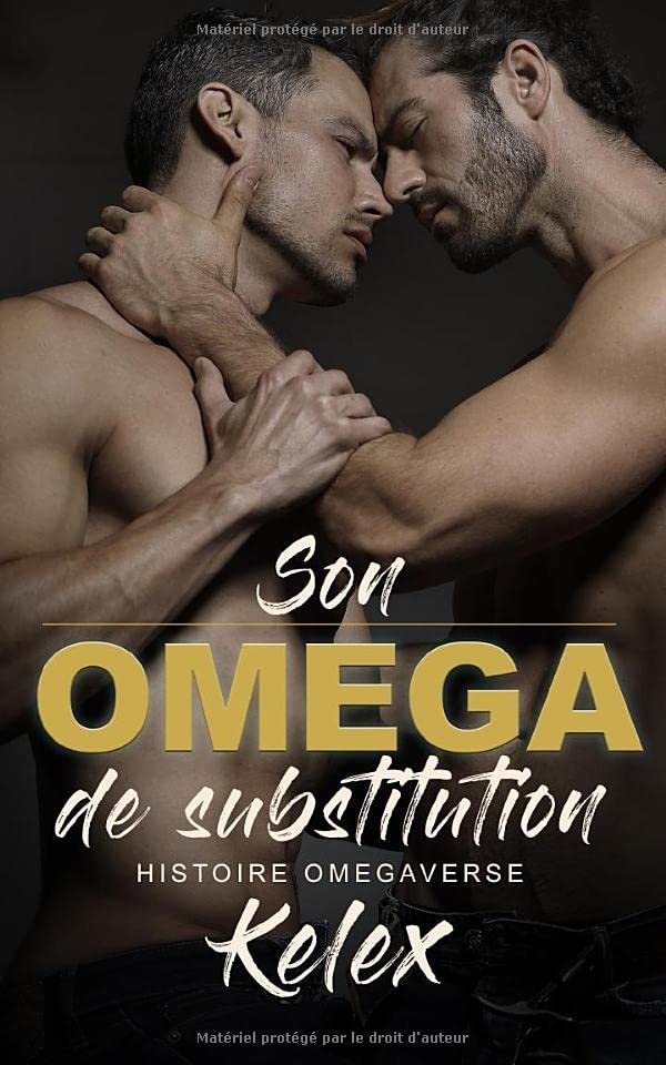 Kelex – Omega Quadrant, Tome 1 : Son Omega de Substitution