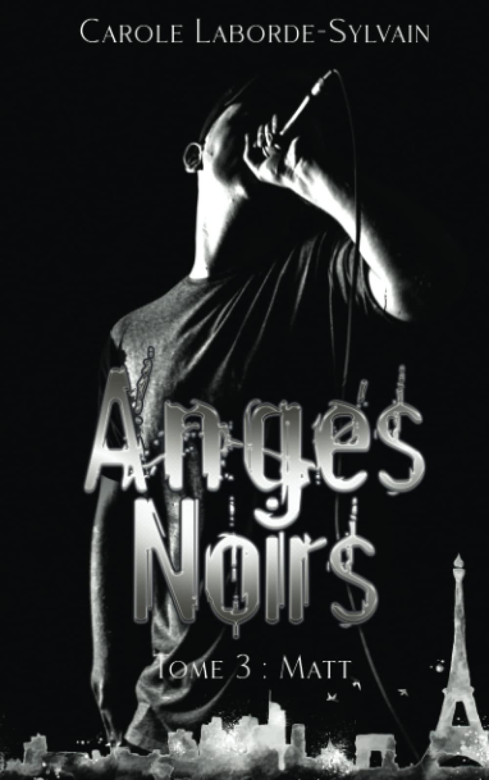 Carole Laborde-Sylvain – Anges noirs, Tome 3 : Matt