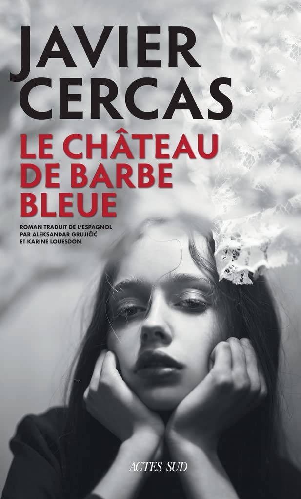 Javier Cercas – Le Château de Barbe-Bleue
