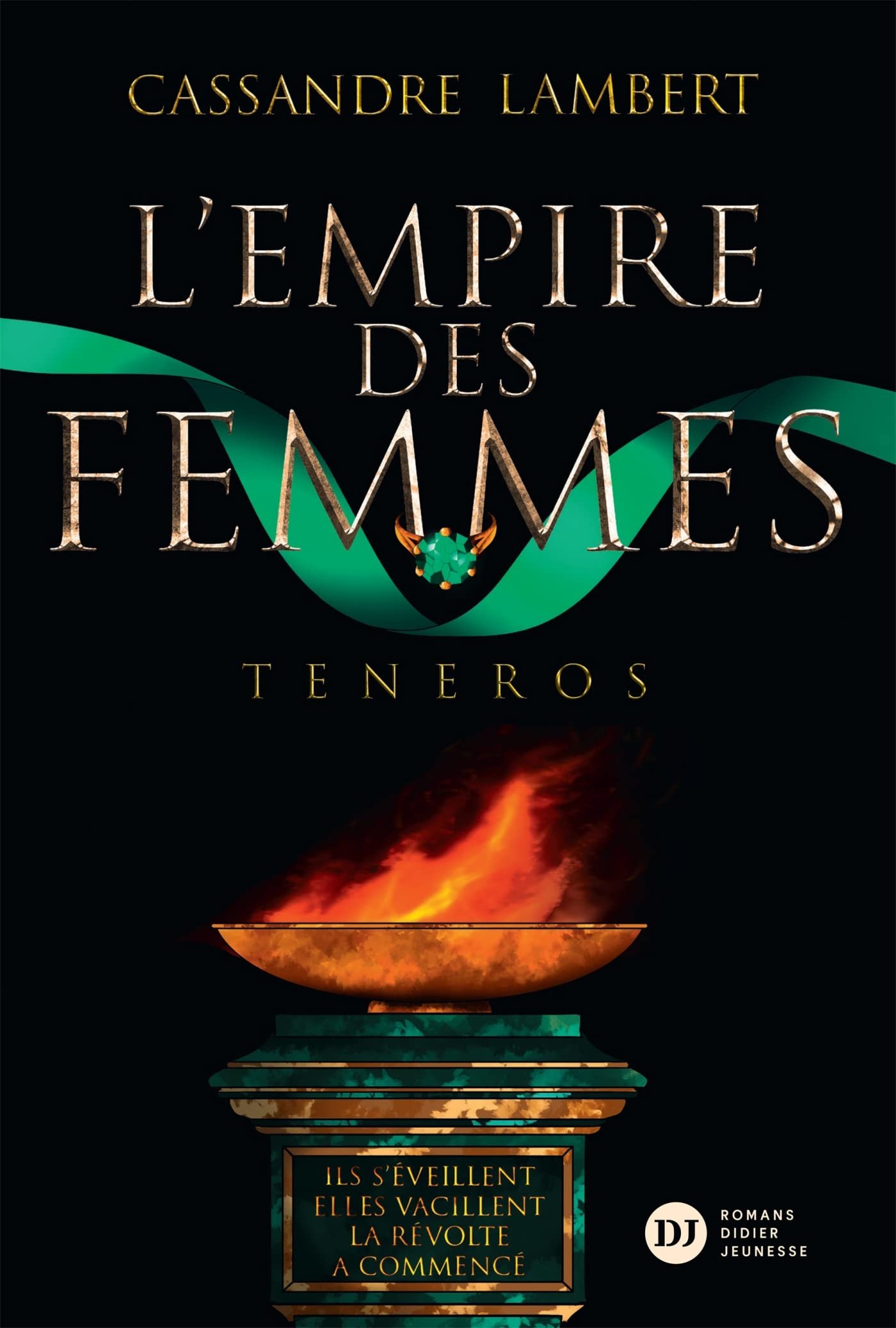 Cassandre Lambert – L'Empire des femmes, Tome 2 : Teneros