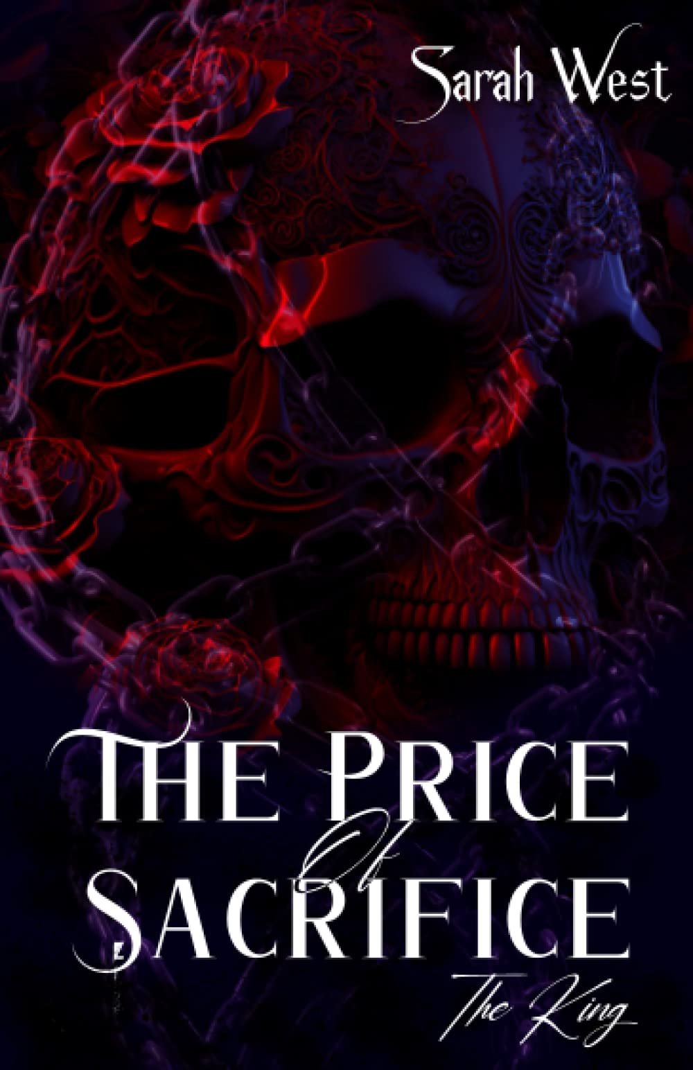 Sarah West – The Price of Sacrifice, Tome 3 : The King