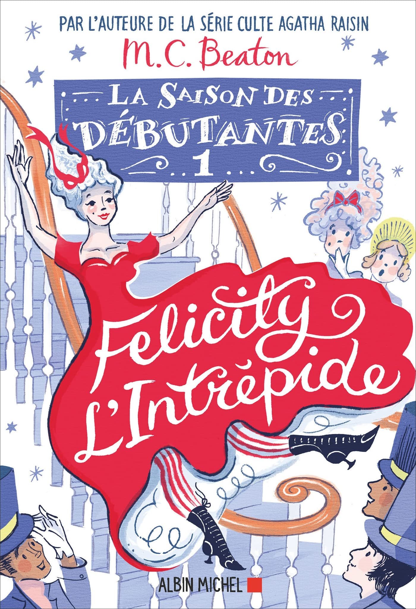 M. C. Beaton – La Saison des débutantes, Tome 1 : Felicity l'intrépide