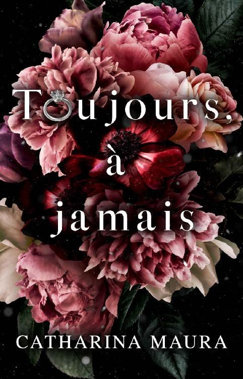 Catharina Maura  – Toujours, à jamais