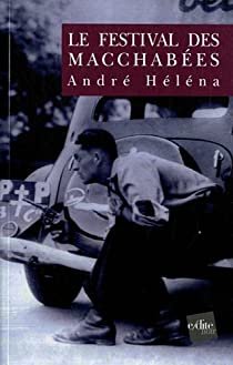 André Héléna – Le festival des macchabées