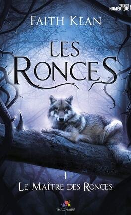 Faith Kean – Les Ronces, Tome 1 : Le Maître des ronces