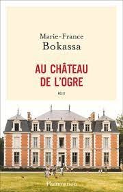 Marie-France Bokassa – Au château de l’ogre