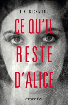 TR Richmond – Ce qu’il reste d’Alice