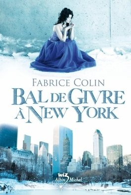 Fabrice Colin – Bal de givre à New York