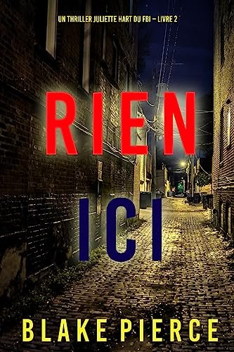 Blake Pierce - Rien ici