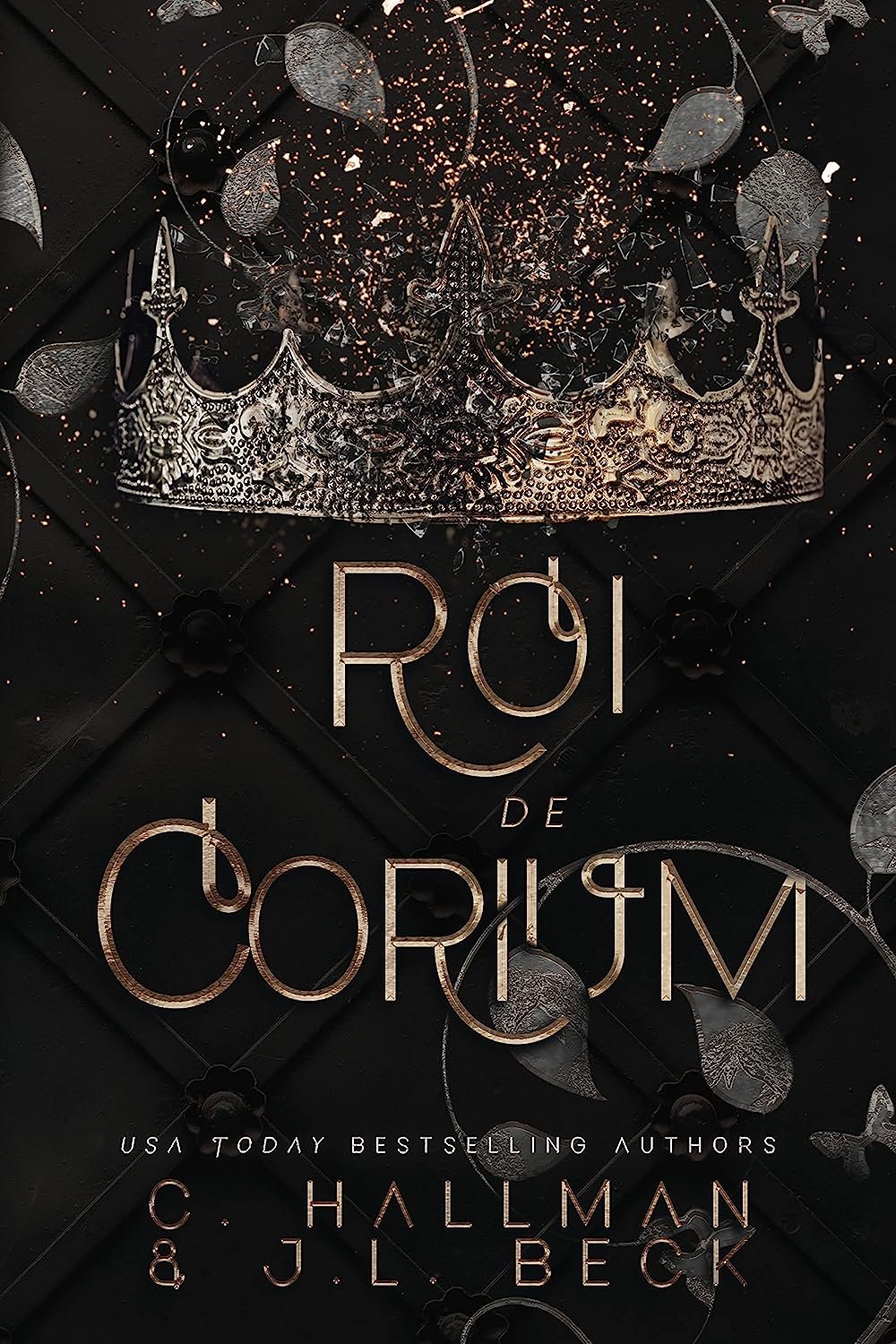 J. L. Beck , C. Hallman - Corium University Trilogy, Tome 1 : Roi de Corium