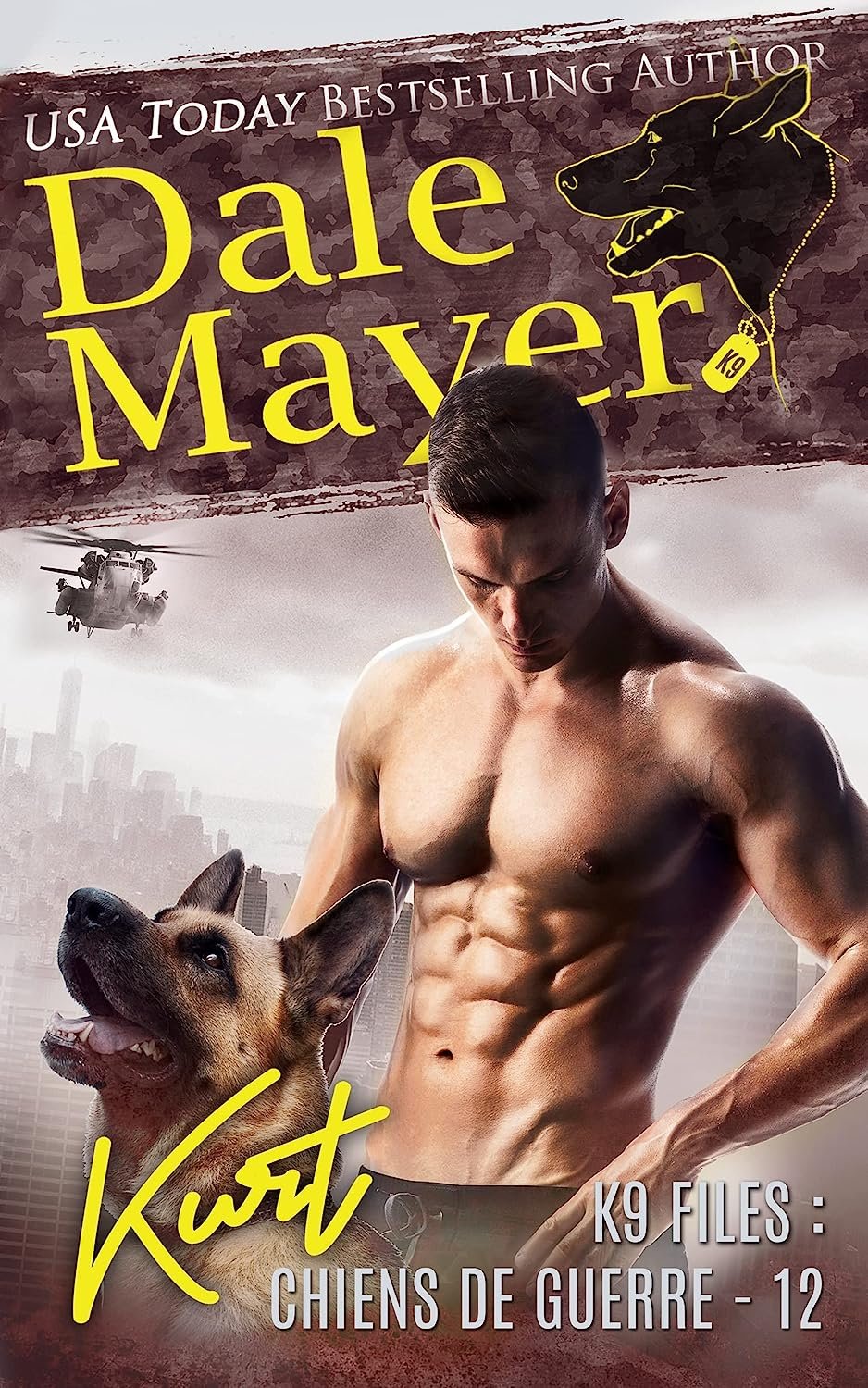 Dale Mayer - K9 Files chiens de guerre Tome 12 - KURT