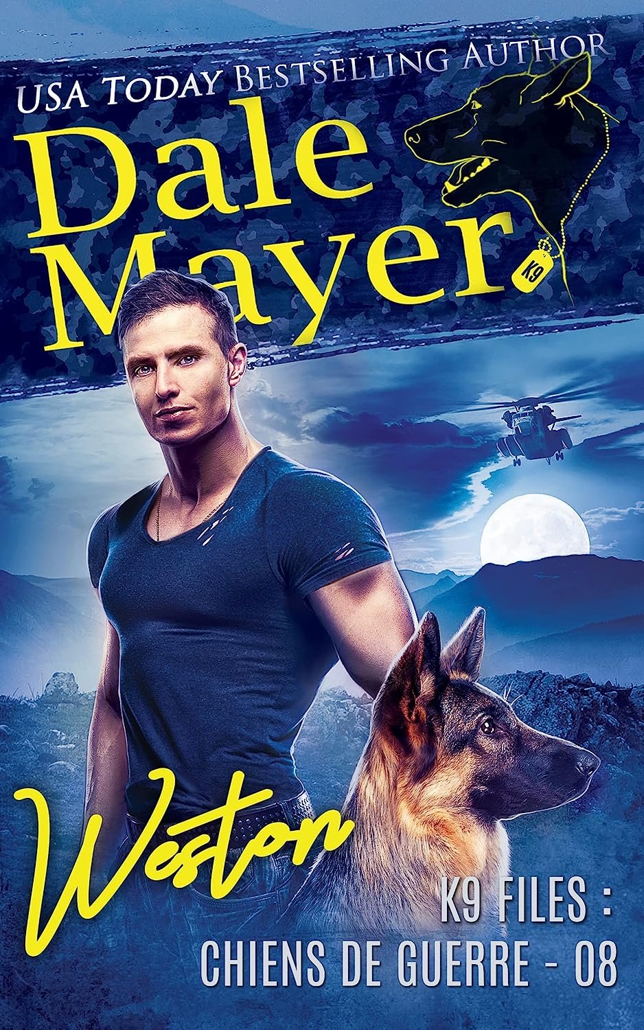 Dale Mayer - K9 Files chiens de guerre Tome 8 - Weston