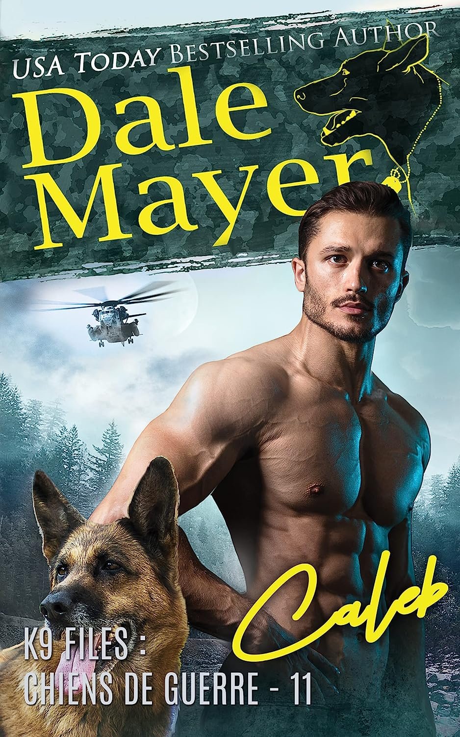 Dale Mayer - K9 Files: Chiens de guerre, Tome 11 : Caleb