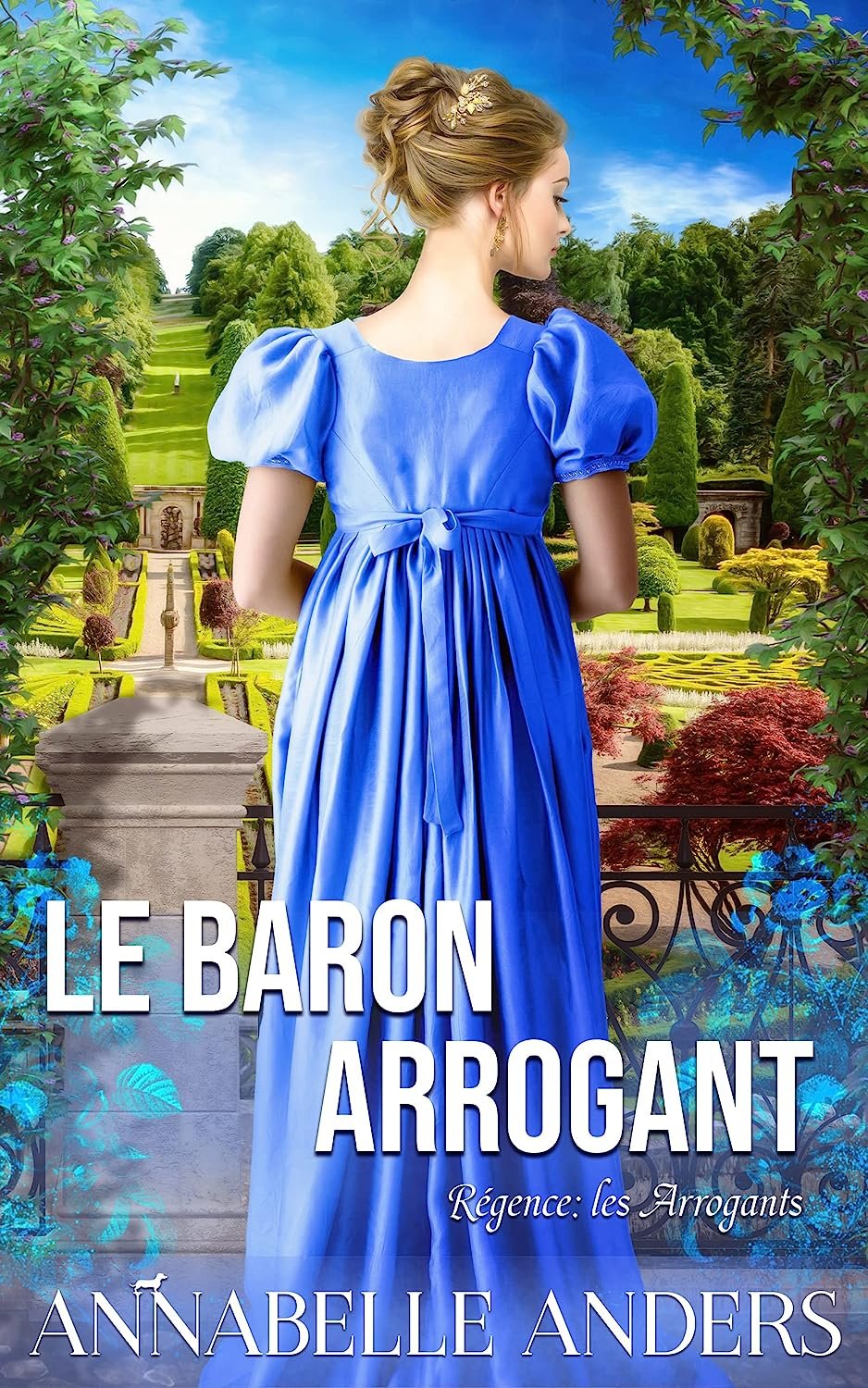 Annabelle Anders - Régence : Les Arrogants, Tome 2 : Le Baron arrogant