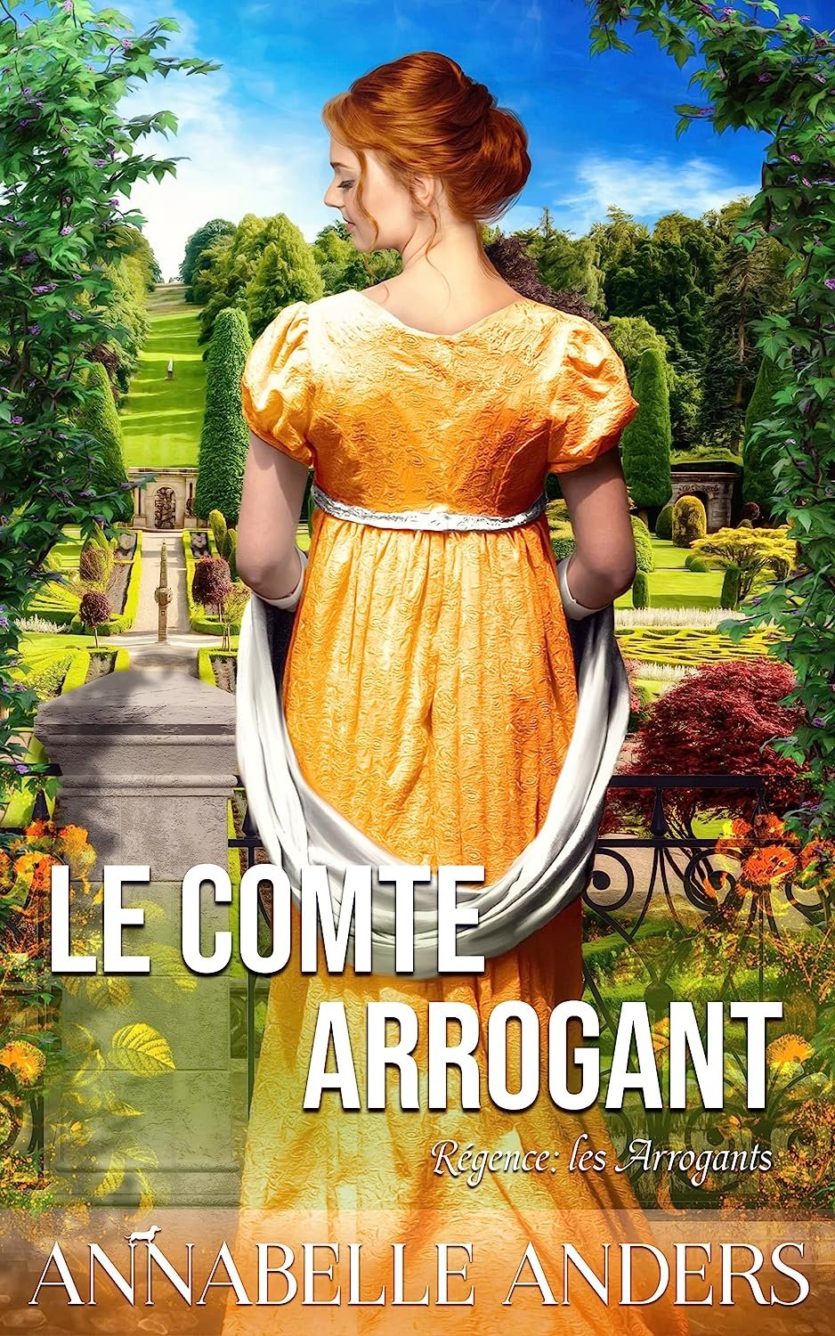 Annabelle Anders - Régence : Les Arrogants, Tome 1 : Le Comte arrogant