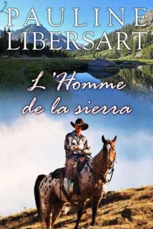 Libersart Pauline - L'homme de la sierra