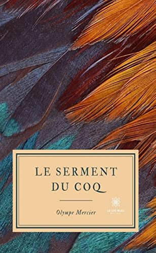 Olympe Mercier - Le serment du coq