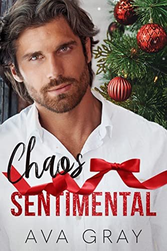 Ava Gray - Milliardaire alpha, Tome 9 : Chaos sentimental