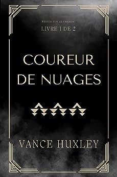 Vance Huxley - Coureur de Nuages 1