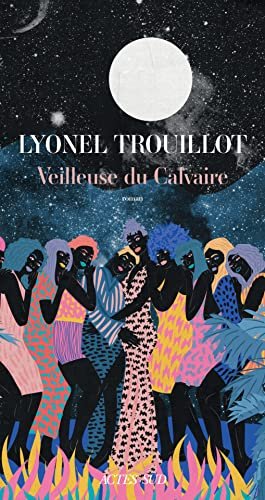 Lyonel Trouillot - Veilleuse du Calvaire
