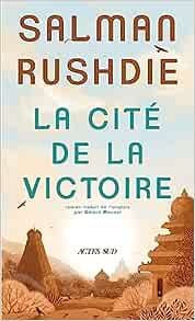 Salman Rushdie - La Cité de la victoire
