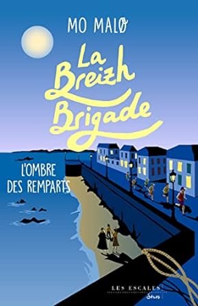 Mo Malo - La Breizh brigade, tome 3 : L'ombre des remparts