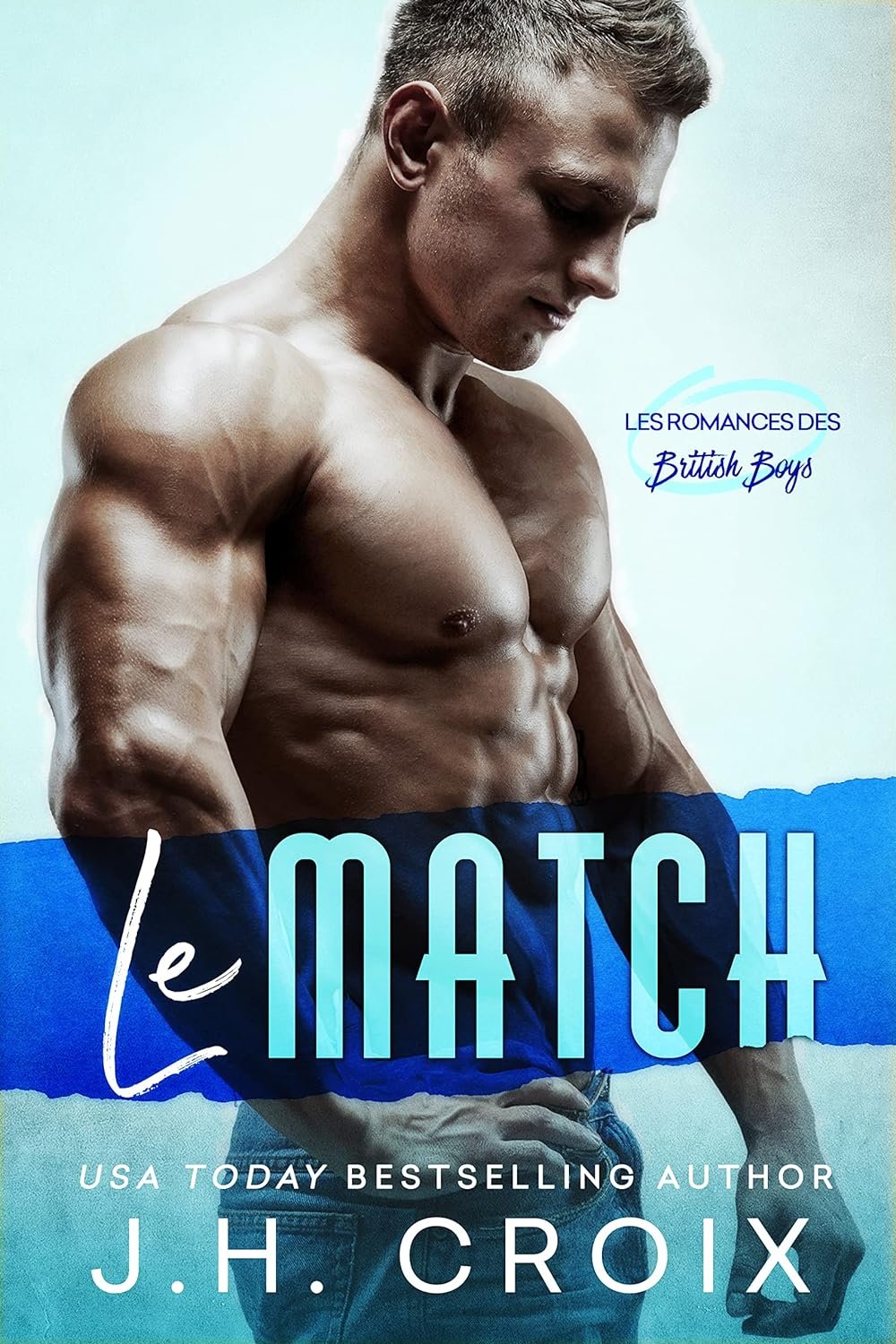 J.H. Croix - Les romances des British Boys Tome 1 : Le match