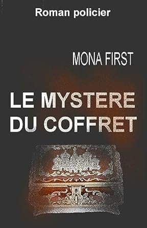 Mona First - Le Mystère du coffret