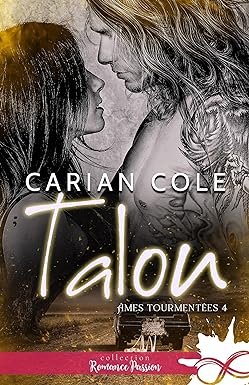 Carian Cole - Âmes tourmentées Tome 4 : Talon