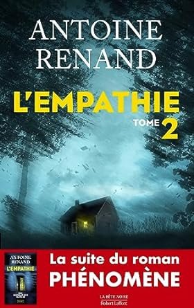 Antoine Renand  - L'Empathie , Tome 2
