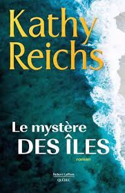 Kathy Reichs -  Le Mystère des îles
