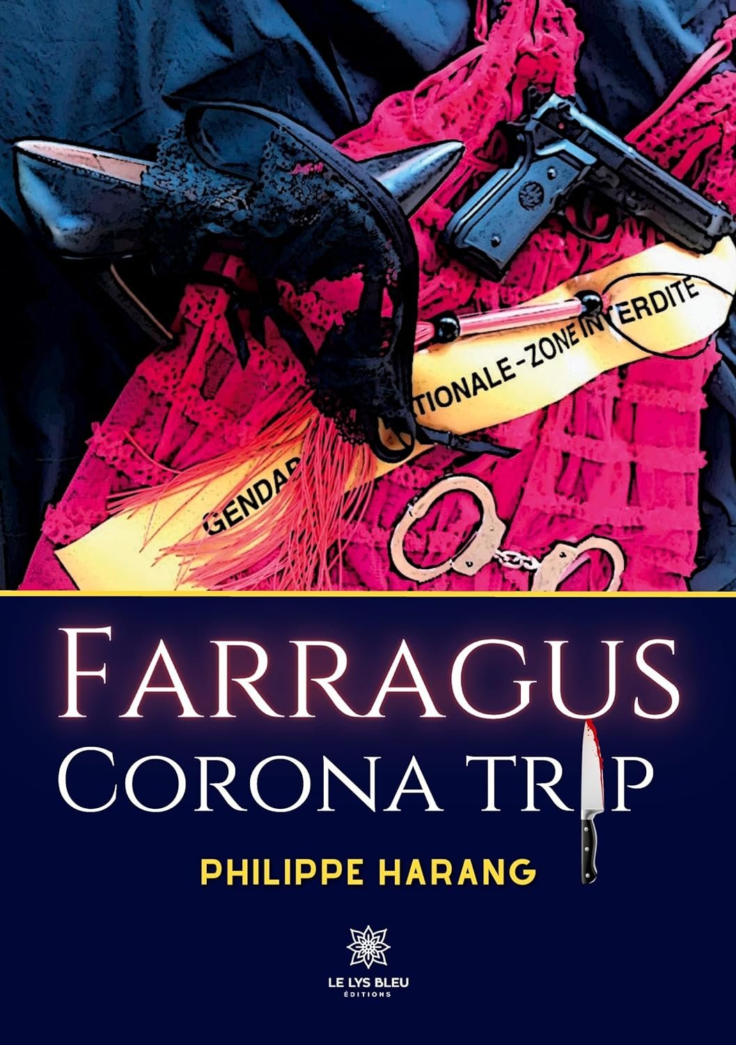 Philippe Harang - Farragus: Corona trip