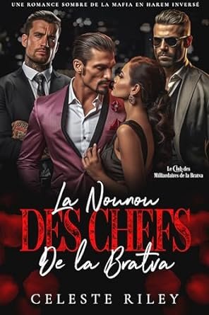 Celeste Riley - La Nounou des Chefs de la Bratva