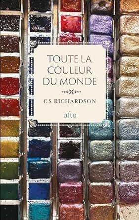 C.S. Richardson - Toute la couleur du monde