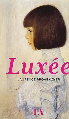 Laurence Provencher - Luxée