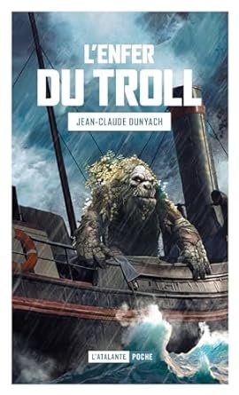 Jean-Claude Dunyach - L'enfer du troll