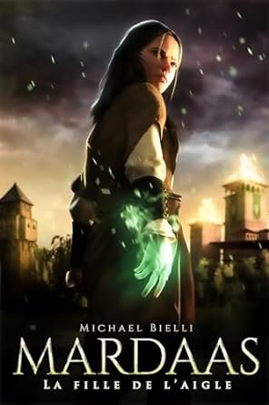 Michael Bielli - Mardaas, Tome 3 : La Fille de l'Aigle