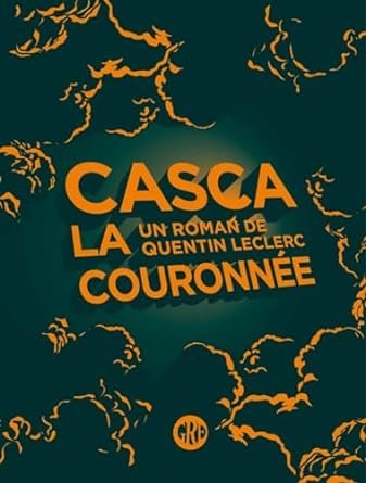 Quentin LECLERC - Casca la couronnée