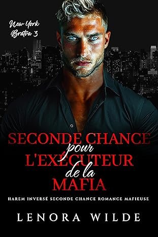 Lenora Wilde - Deuxième chance pour l'exécuteur de la mafia
