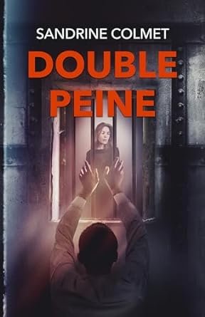 Sandrine Colmet - Double peine