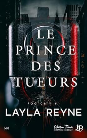Layla Reyne - Fog City, Tome 1 : Le Prince des tueurs