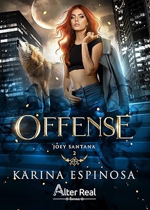 Karina Espinosa - Joey Santana, Tome 2 : Offense