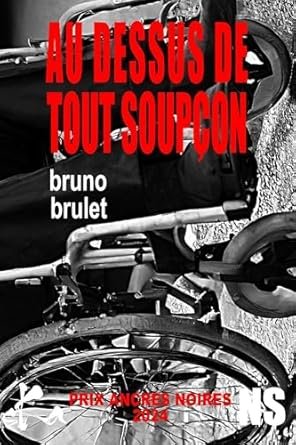 Bruno Brulet - Au-dessus de tout soupçon