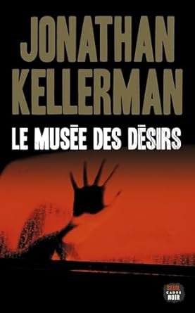Jonathan Kellerman -  Le Musée des désirs