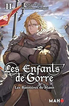 Sylvain Ferrieu - Les enfants de Gorre ,Tome 2 : Les bannières de Mann