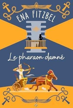 Ena Fitzbel - Les petites enquêtes de Jade Spin Off : Le pharaon damné