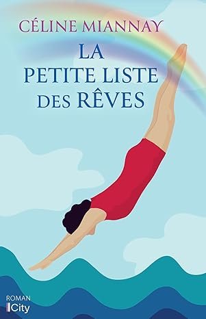 Céline Miannay - La petite liste des rêves