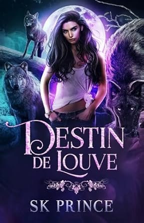 SK Prince - Destin de Louve ,Tome 1