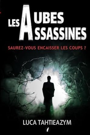 Luca Tahtieazym - Les aubes assassines