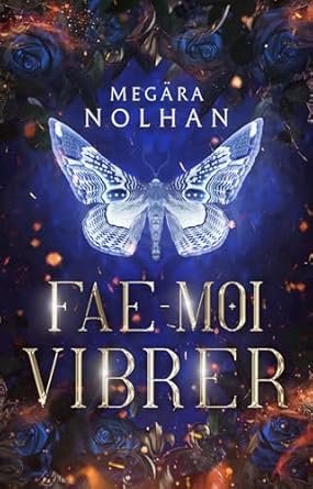 Megära Nolhan - Fae-Moi Vibrer